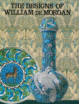 Hardcover The Designs of William de Morgan Book