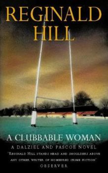 A Clubbable Woman - Book #1 of the Dalziel & Pascoe