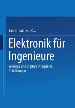 Paperback Elektronik Für Ingenieure: Analoge Und Digitale Integrierte Schaltungen [German] Book