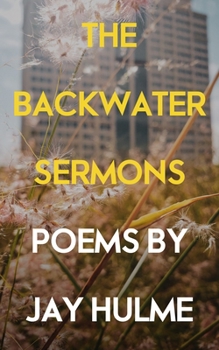 Paperback The Backwater Sermons Book