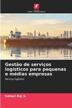 Gestão de serviços logísticos para pequenas e médias empresas (Portuguese Edition)