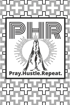 Pray, Hustle, Repeat: Inspiring 2 Year Undated Weekly Planner For Positive People