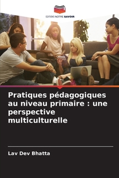 Paperback Pratiques pédagogiques au niveau primaire: une perspective multiculturelle [French] Book