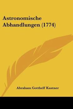 Paperback Astronomische Abhandlungen (1774) [German] Book