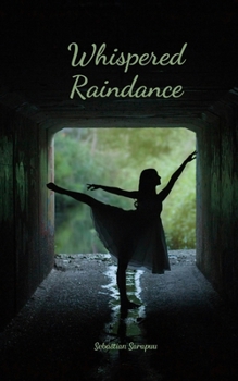 Whispered Raindance