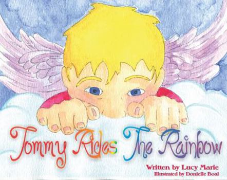 Paperback Tommy Rides the Rainbow Book