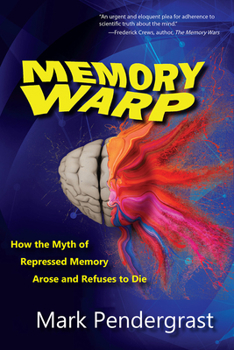 Paperback Memory Warp: How the Myth of Repressed Memory Arose and Refuses to Die Book