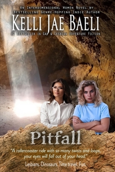Paperback Pitfall (A Jurassic Romantic Adventure): Lesbians. Dinosaurs. Time-Travel. Fun. Book