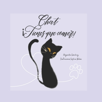 Chat: ¡Tienes que comer! (Rimas Amigas) (Spanish Edition)
