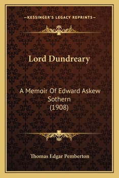 Paperback Lord Dundreary: A Memoir Of Edward Askew Sothern (1908) Book