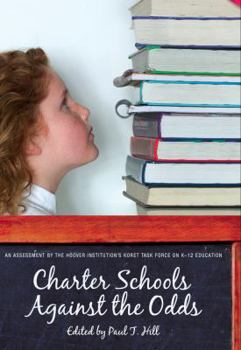 Hardcover Charter Schools Against the Odds: An Assessment of the Koret Task Force on K-12 Education Book