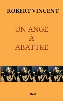 Paperback Un Ange À Abattre [French] Book