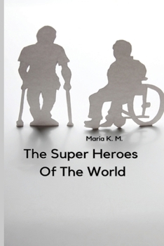 Paperback The Super Heroes of the World Book