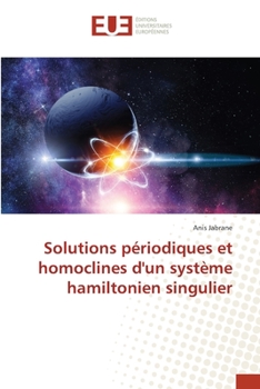 Paperback Solutions périodiques et homoclines d'un système hamiltonien singulier [French] Book