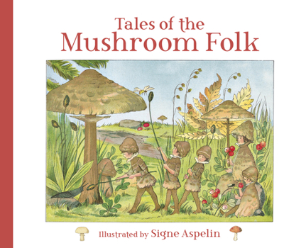 Hardcover Tales of the Mushroom Folk Book