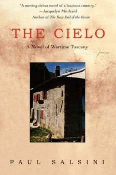 Paperback The Cielo: A Novel of Wartime Tuscany Book