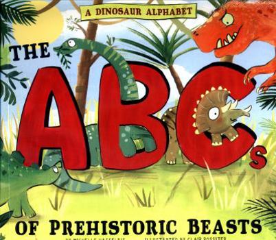 Paperback Dinosaur Alphabet ABCs Prehistoric Beast Book