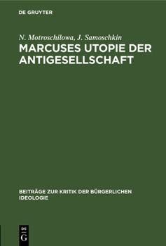 Hardcover Marcuses Utopie Der Antigesellschaft [German] Book