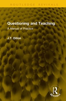 Hardcover Questioning and Teaching: A Manual of Practice Book