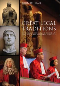 Hardcover Great Legal Traditions: Civil Law, Common Law, and Chinese Law in Historical and Operational Perspective Book