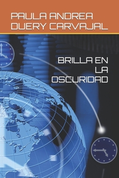 Paperback Brilla En La Oscuridad [Spanish] Book