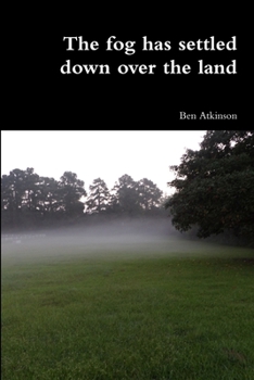 Paperback The fog has settled down over the land Book
