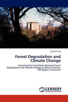 Paperback Forest Degradation and Climate Change Book