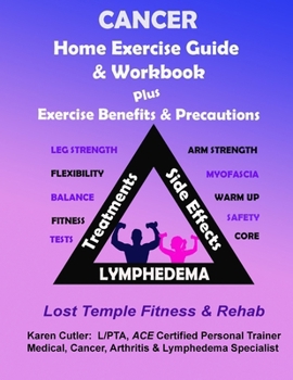 Paperback Cancer Home Exercise Guide & Workbook: Exercise, Benefits & Precautions Book