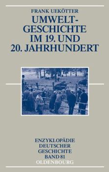 Hardcover Umweltgeschichte Im 19. Und 20. Jahrhundert [German] Book