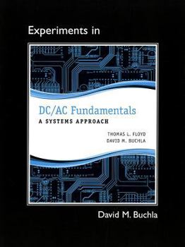 Paperback Lab Manual for DC/AC Fundamentals: A Systems Approach Book