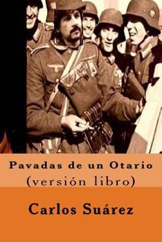 Paperback Pavadas de un Otario: (Versión libro) [Spanish] Book