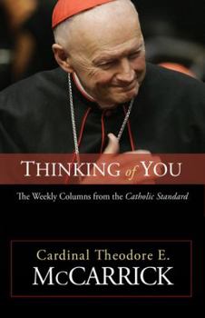 Paperback Thinking of You: The Weekly Columns from the Catholic Standard Book