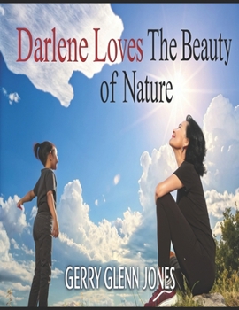 Darlene Loves the Beauty of Nature