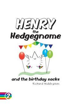 Paperback Henry the Hedgegnome and the birthday socks Book