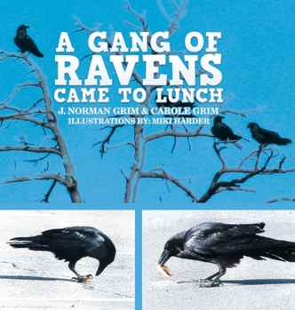 Hardcover A Gang of Ravens Came to Lunch Book