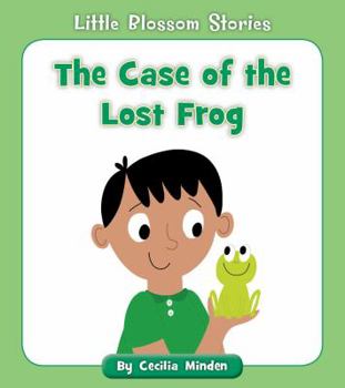 The Case of the Lost Frog - Book  of the Little Blossom Stories