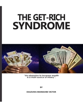 Paperback The Get-Rich Syndrome: The Get-Rich Quick Syndroms Amongst Youth Book