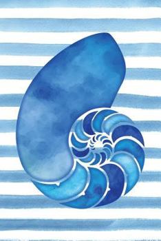 Ocean Blue Sea Shell Watercolor Journal : Lined Notebook Diary, 6 X 9 120 Pages, Daily Writing Journal Blank, Journal Gifts for Book Lovers and Writers, Nautilus Seashell, (Coastal Beaches and Ocean A
