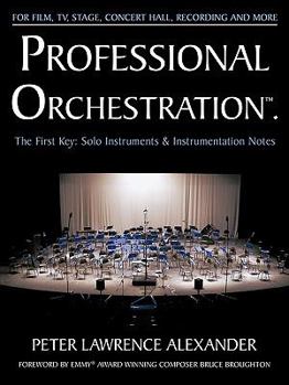 Paperback Professional Orchestration Vol 1: Solo Instruments & Instrumentation Notes Book