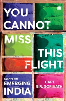 Paperback You Cannot Miss This Flight: Essays on Emerging India Book