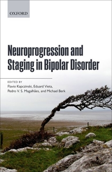 Paperback Neuroprogression and Staging in Bipolar Disorder Book