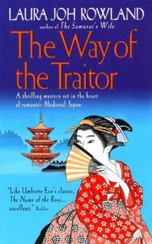 The Way of the Traitor - Book #3 of the Sano Ichiro