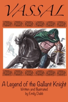 Vassal, A Legend of the Gallant Knight