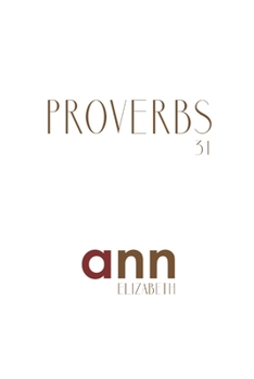 Paperback Proverbs 31 - Ann Elizabeth Book