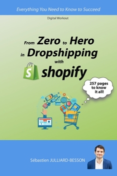 Paperback From Zero to Hero in Dropshipping with Shopify: Everything You Need to Know to Succeed Book