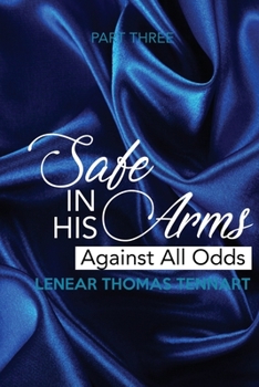 Paperback Safe In His Arms: Against All Odds Book