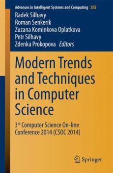 Paperback Modern Trends and Techniques in Computer Science: 3rd Computer Science On-Line Conference 2014 (Csoc 2014) Book