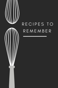 Paperback recipes to remember: cookbook to note down your 120 favorite recipes (Cooking Gifts Series) Book