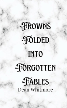 Paperback Frowns Folded into Forgotten Fables Book