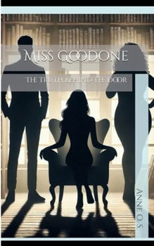 Paperback Miss Goodone: The Truth Behind the Door Book